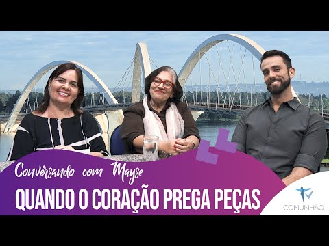 Conversando com Mayse | #135 - QUANDO O CORAÇÃO PREGA PEÇAS - Mayse Braga