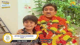 Jetha Chala London! | FULL MOVIE | PART 1 | Taarak Mehta Ka Ooltah Chashmah  Ep 203 to 206