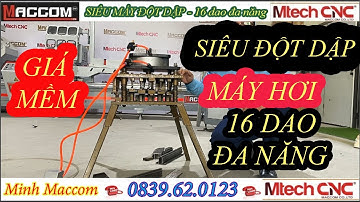 MÁY ĐỘT DẬP HƠI ĐA NĂNG 16 DAO || Minh Maccom - 0839.62.0123