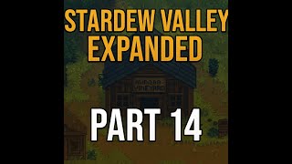Stardew Valley Expanded Part 14 – What Happened at Aurora Vineyard?!