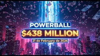 Resultados Powerball Hoy 21 De Febrero Del 2026  438 Millones De Dolares 