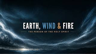 Earth, Wind, and Fire Part 2 | Pastor Brad Reed | 5 24 26