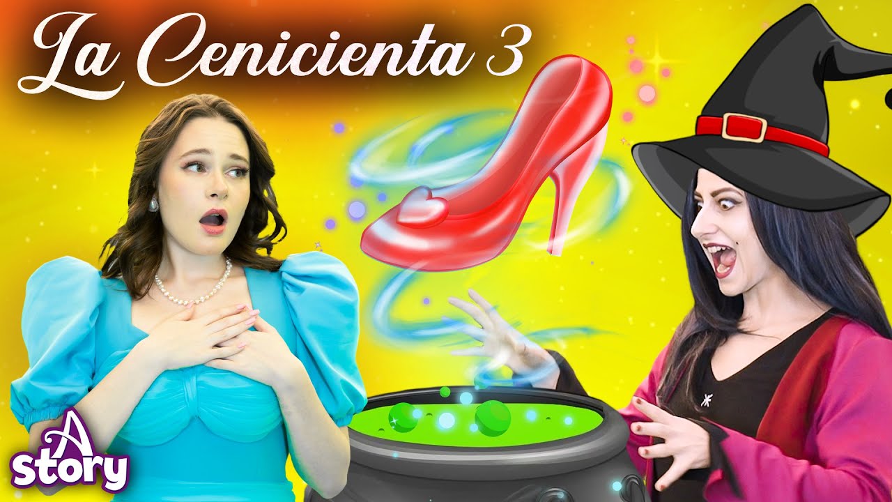 La Cenicienta 3 - Zapatillas Mágicas | Cuentos infantiles en Español -  YouTube