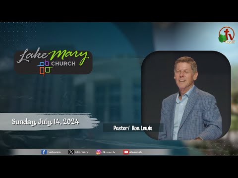 Lake Mary Church - Florida - Sunday, July 14, 2024