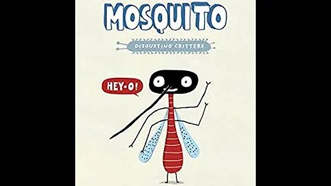 Disgusting Critters presents The Mosquito - Book Read Aloud - DayDayNews