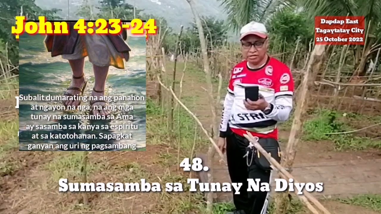 John 4:23-24 Sumasamba sa Tunay Na Diyos /#verses2022  II Gerry Eloma Channel
