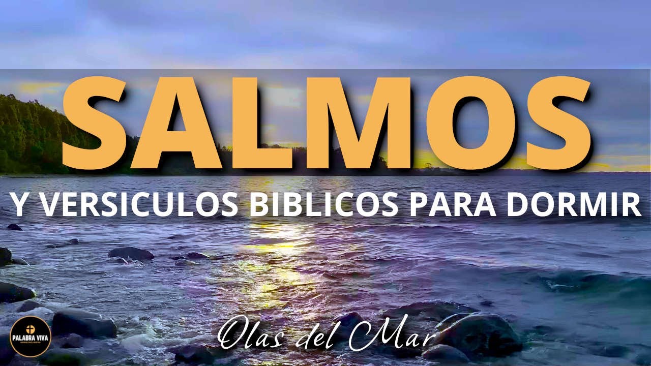 Duerme con la palabra de Dios | Salmos para dormir | Biblia Hablada ...