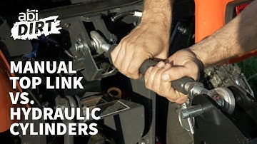 Adjusting Your Attachment: Manual Top Link Vs. Hydraulic Cylinders - ABI Dirt