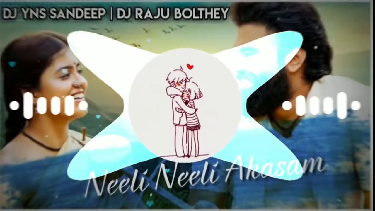 Neeli Neeli Aakasam Dj Song 2020   Neeli Neeli Akasam Song Dj Remix 2020   DJ YNS   DJ Raju