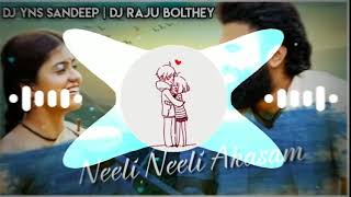 Neeli Neeli Aakasam Dj Song 2020   Neeli Neeli Akasam Song Dj Remix 2020   DJ YNS   DJ Raju