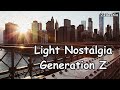 Light Nostalgia Music Mix - (Generation Z)