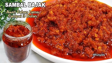 CARA MEMBUAT SAMBAL BAJAK YANG ENAK DAN AWET TAHAN LAMA SAMPAI 3 BULAN
