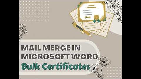 Generating Bulk Certificates Using Mail Merge in Microsoft Word