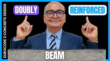 07 Doubly reinforced beam design Lecture | Eurocode 2 Concrete Design | Dr Jawed Qureshi