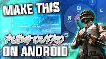 Make This Pubg Outro On Android | How To Make This Pubg Outro On Android 🔥🔥🔥