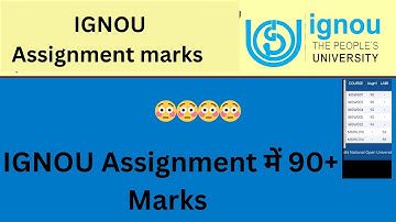 IGNOU Assignment marks | How to get 90+ in IGNOU
