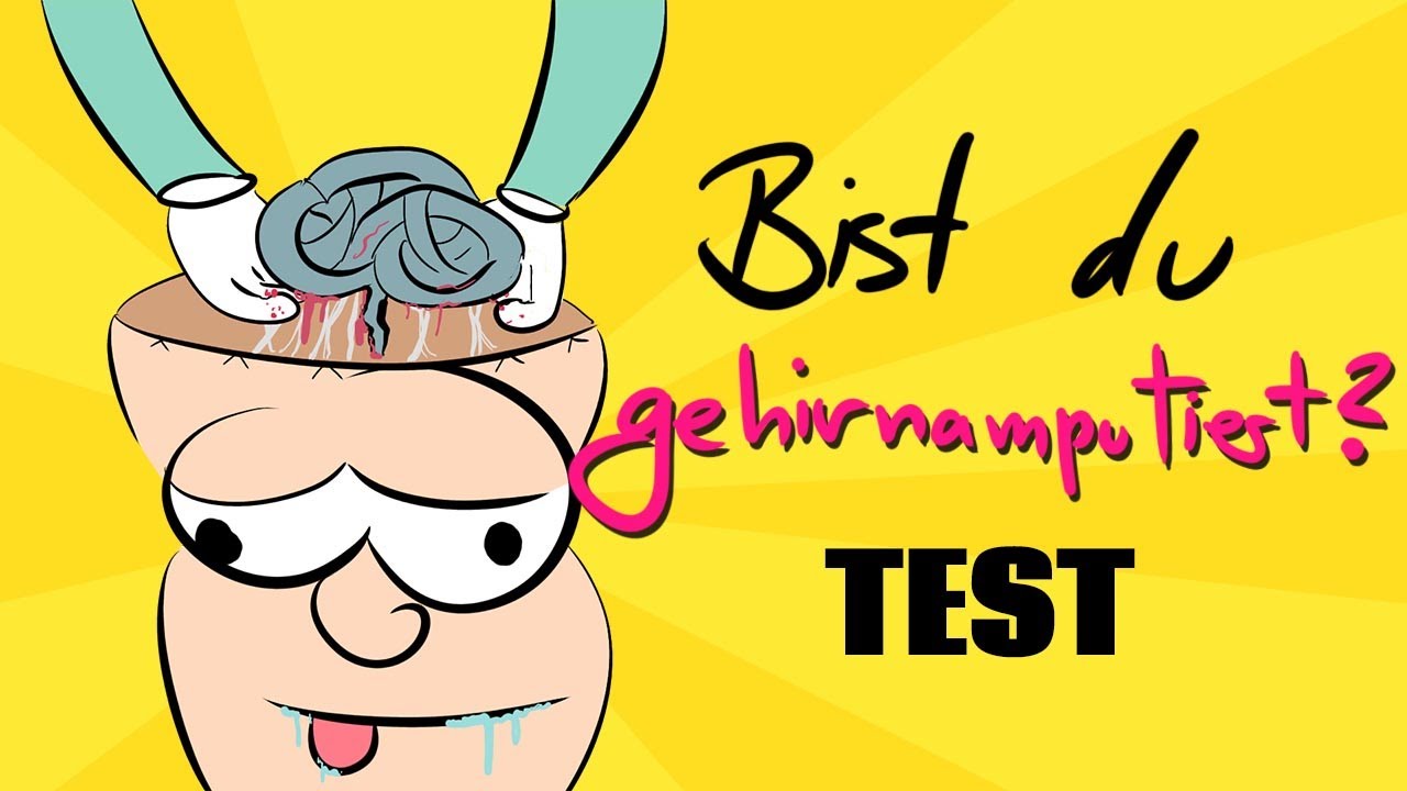 Bist du gehirnamputiert? - TEST