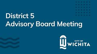 Full 2026-08-03 District 5 Advisory Board Meeting Update
