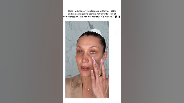 Bella Hadid Makeup routine
