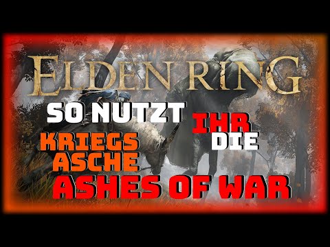 Elden Ring - so nutzt Ihr eure Kriegsasche - wichtiger Tipp für Schildträger - Ashes of War