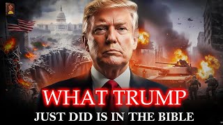 What Trump Just Did Is in the Bible 📜 BIBLICAL PROPHECY Being Fulfilled NOW