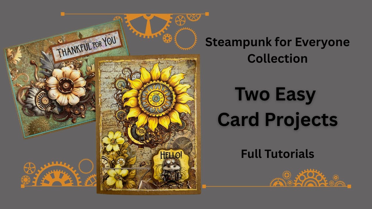 Steampunk For Everyone Collection | Two Easy Full Card Tutorials