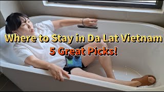 Where To Stay In Da Lat Vietnam   Top 5 Hotels  Resorts