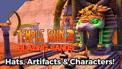Temple Run 2: Blazing Sands (All Artifacts, Hats & Related Characters)