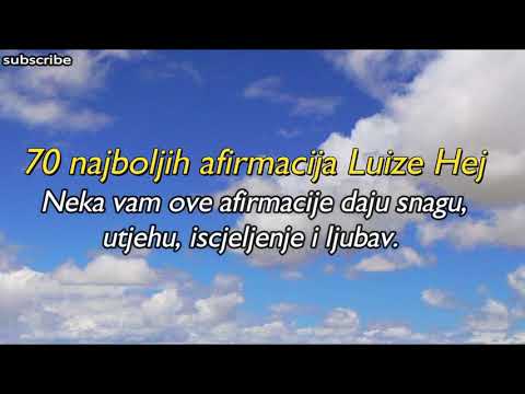 70 NAJBOLJIH AFIRMACIJA LUIZE HEJ: Neka vam ove AFIRMACIJE daju snagu, utjehu, iscjeljenje i ljubav