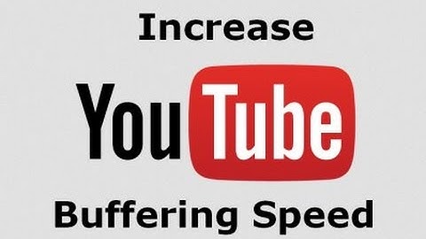 How To Increase Buffering Speed Of Youtube By Isp Throttling.