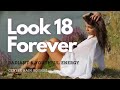 ❋ Radiant and Youthful Energy ~ Look 18 Forever   Fast Results ~ Gentle Rain Sounds