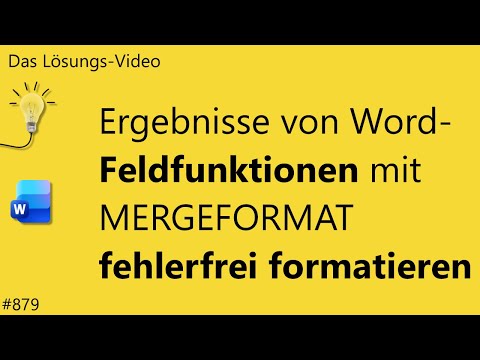 Solution video 879: How to format Word field function results flawlessly using MERGEFORMAT