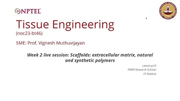 NPTEL | Tissue Engineering (noc23-bt46) | Week 2 Live session