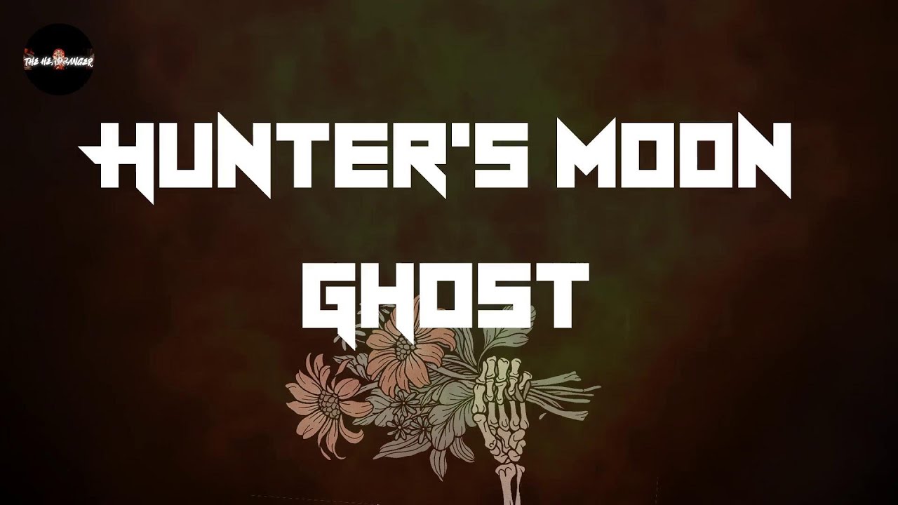 Ghost - Hunter’s Moon (Lyrics) | Though my memories are faded, they