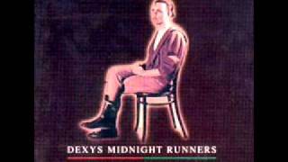 Video thumbnail of "Dexy's Midnight Runners - Old"