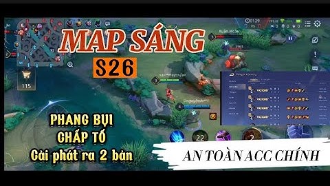 Mod Menu Liên Quân Mùa 26 | Map Sáng, Cam Xa, Aim Elsu An Toàn Acc Chính