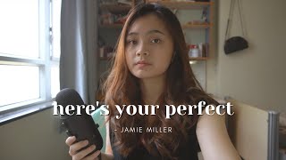 here's your perfect - jamie miller | #seivabelcover