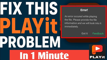 How to fix error occurred while playing the file | fix playit error problem |