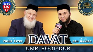 "DA'VAT UMRI BOQIYDUR" Shayx Yusuf Estes Ustoz Abu Hanifa Mehmoni