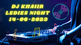 Download Lagu LEDIES NIGHT DJ KHAIIR TERBARU 2023 MP3