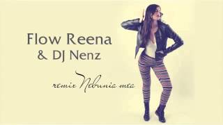 Flow Reena   Nebunia mea DJ NenZ Remix   YouTube