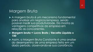 Método da MARGEM BRUTA CONSTANTE Informática Aplicada Método da MARGEM BRUTA CONSTANTE Informática Aplicada