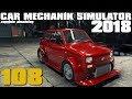 Car Mechanic Simulator 2018 - #108 - Zwariowany Fiat 126P