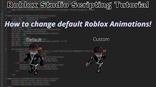 How to change default Roblox Animations!(Roblox Studio Scripting Tutorial 2022)
