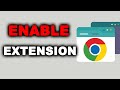 How to enable an extension in Google Chrome