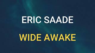 🎧 ERIC SAADE - WIDE AWAKE (SLOWED & REVERB)