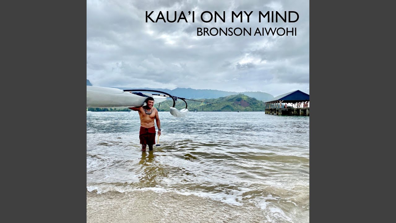 Kaua'i On My Mind - YouTube