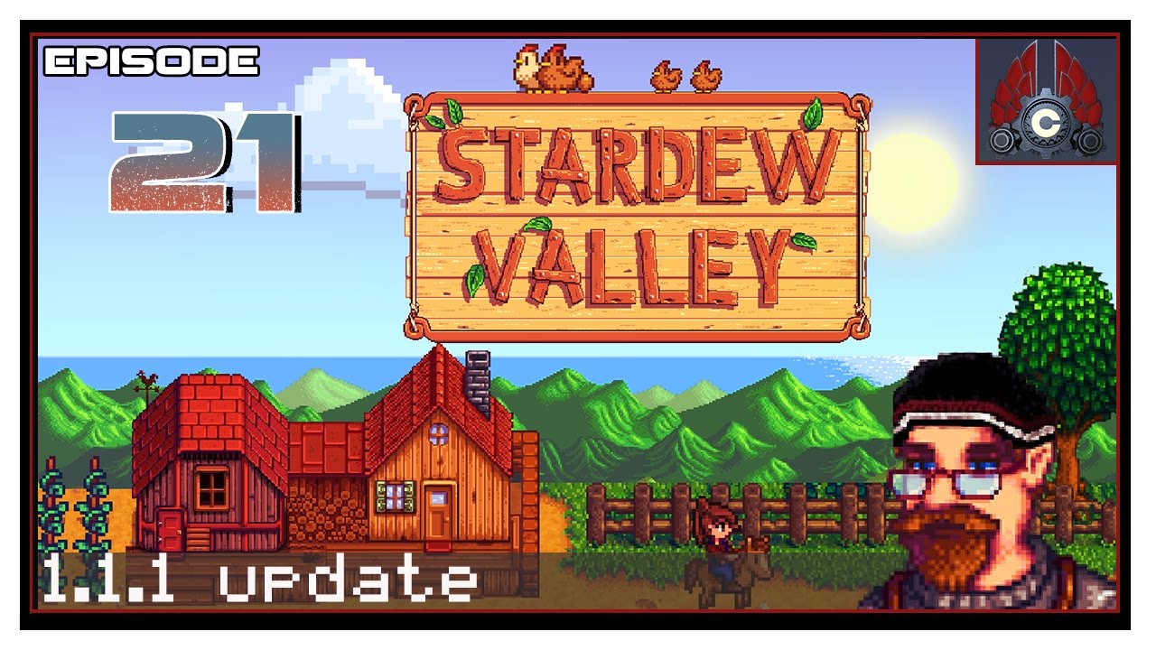 Let's Play Stardew Valley Patch 1.1.1 With CohhCarnage - Episode 21