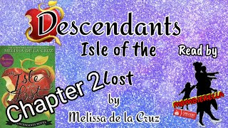 Isle of the Lost | Ch 2| Descendants 1 | Melissa de la Cruz | | Mombierella |  Readings the blind