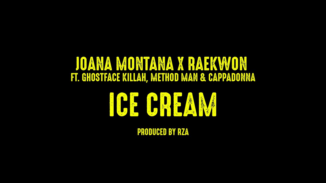 Joana Montana X Raekwon ft. Ghostface Killah, Method Man & Cappadonna